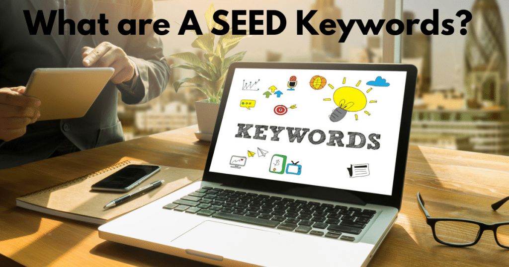 What are Seed Keywords