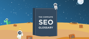 Read more about the article SEO Glossary from A to Z: SEO Terms List You Need to Know  to Become an SEO Expert