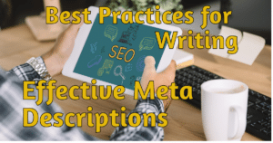 Read more about the article Meta Description Best Practices: How to Write Meta Descriptions That Boost SEO
