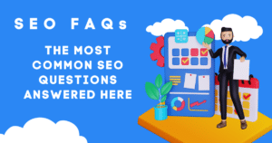 Read more about the article SEO FAQs: Get the Answers You Need Here