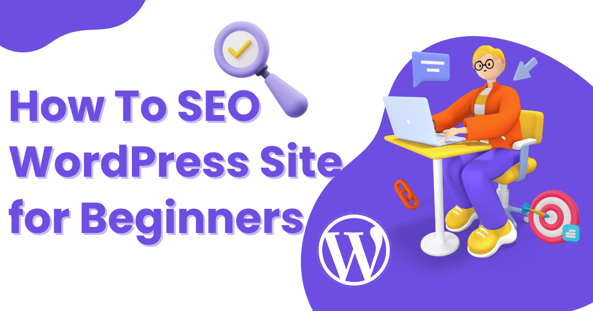 You are currently viewing WordPress SEO: How to Get Your Site on the First Page of Google