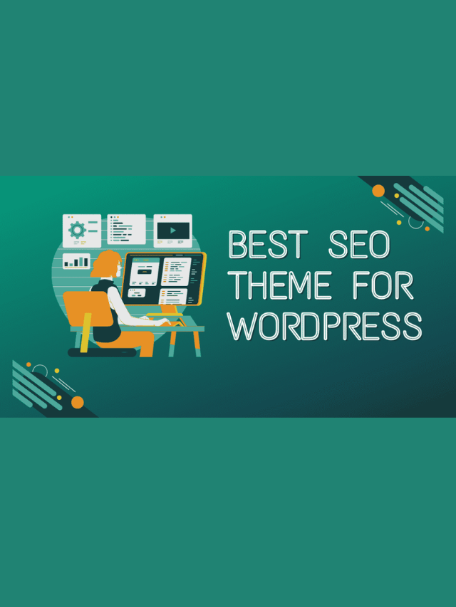 How to Choose the Best SEO Theme for WordPress?